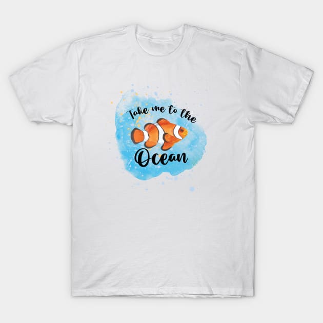 Take me to the ocean | beach design T-Shirt by raghda